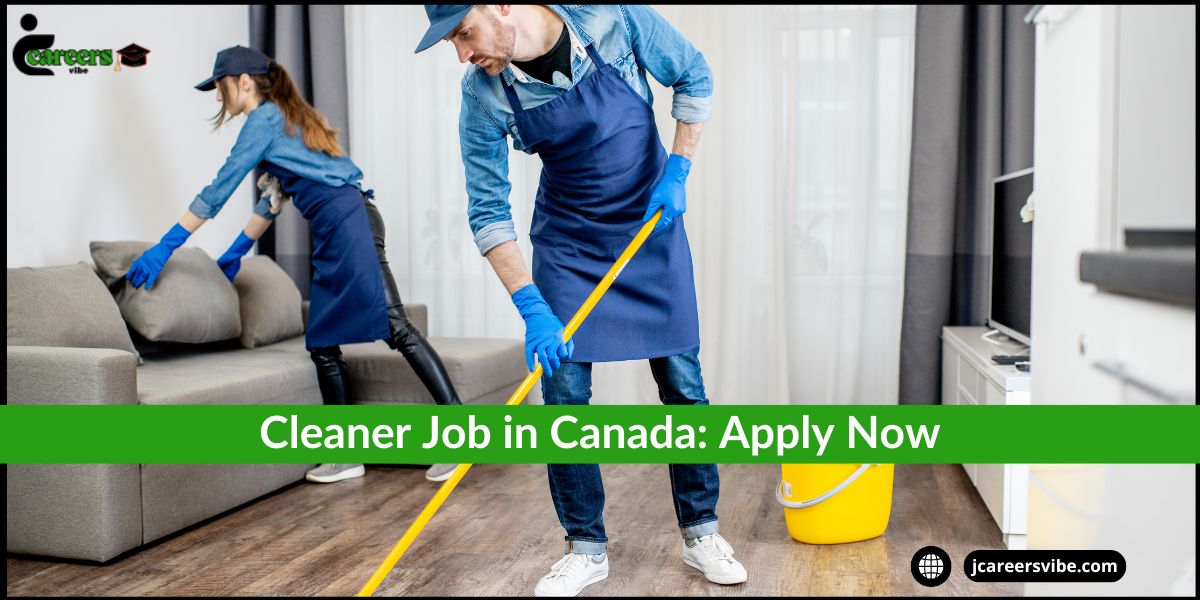 Cleaner Job in Canada doesn't require to have technical skills. That's why many people prefer this job. The wage is also very competitive.